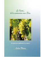 Le Secret... de la communion avec Dieu - Librairie 7 ici 