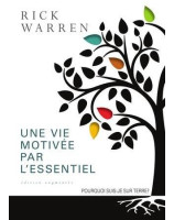 Une vie motivée par l'essentiel - Librairie chrétienne en ligne 7ici