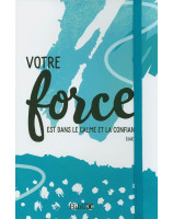 Carnet de notes Votre force...