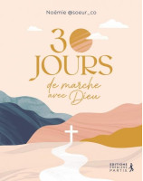 30 jours de marche avec Dieu - Librairie 7ici