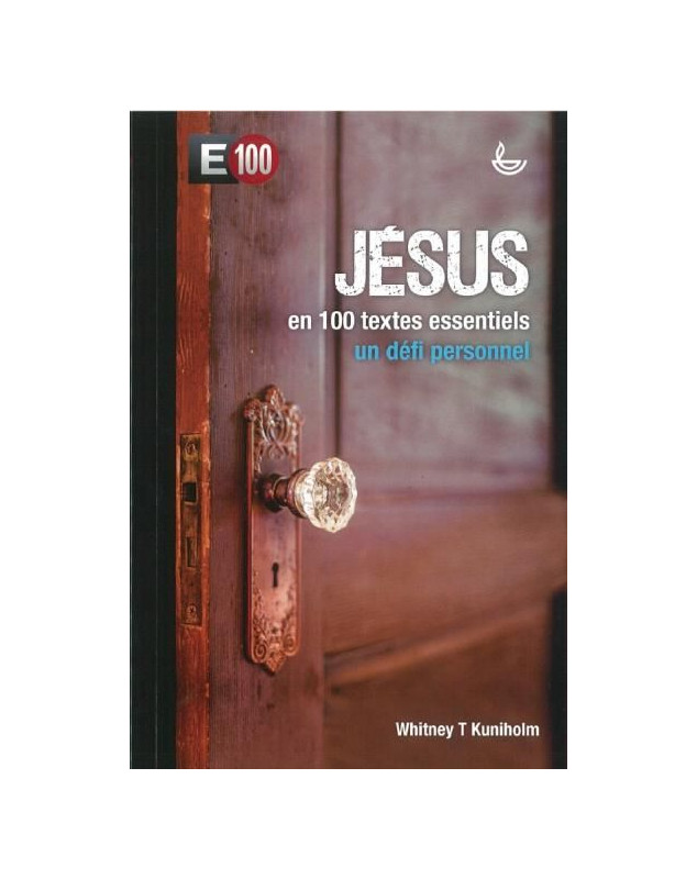 Jésus en 100 textes essentiels