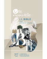 Bible Segond 21 Vie nouvelle Couverture rigide illustrée- Librairie chrétienne en ligne 7ici