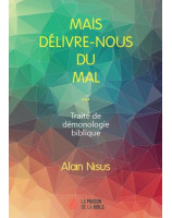 Mais délivre nous du mal Alain Nisus Librairie chrétienne 7 ici