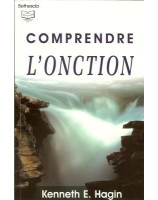 Comprendre l'onction - Librairie chrétienne en ligne 7ici