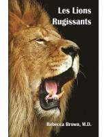 Les lions rugissants - Librairie chrétienne en ligne 7ici