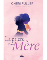 La prière d'une mère - Librairie chrétienne en ligne 7ici