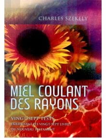 Miel coulant des rayons 27 tests sur le Nouveau Testament