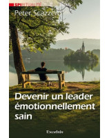 Devenir un leader émotionnellement sain - Librairie chrétienne 7ici