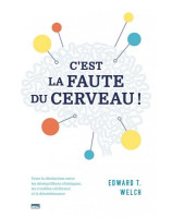 C'est la faute du cerveau - Librairie chrétienne 7 ici