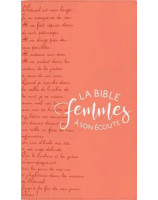 Bible femmes à son écoute couverture soupe corail- Librairie chrétienne en ligne 7ici