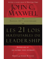 Les 21 lois irréfutables du Leadership - Librairie chrétienne en ligne 7ici