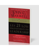 Les 21 lois irréfutables du Leadership - Librairie chrétienne en ligne 7ici