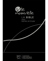 Bible Segond 21 d'étude Vie Nouvelle couverture rigide noire ref.16438 - Librairie chrétienne en ligne 7ici