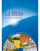 La Bible Version Semeur 2015 avec gros caractères, relié - Librairie chrétienne 7ici