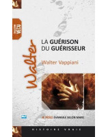 Walter, la guérison du guérisseur