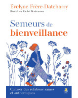 Semeurs de bienveillance - Librairie 7ici