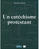 Un catéchisme protestant - Librairie 7 ici