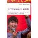 Mystiques en action - Bonhoeffer, Malcom X, Aung San Suu Kyi rois modèles pour le XXIe siècle