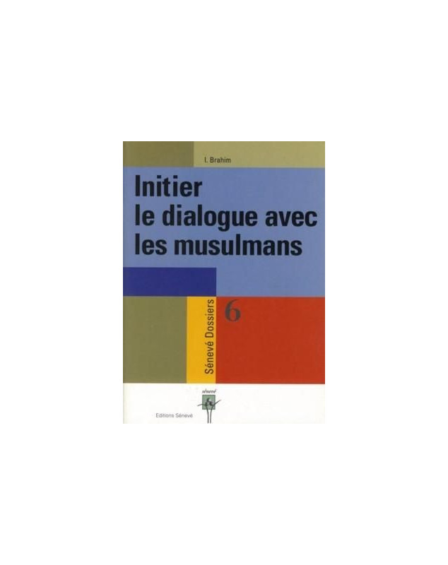 Initier le dialogue avec les musulmans