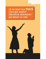 Ce ne sont pas tous ceux qui disent Seigneur - Librairie 7ici