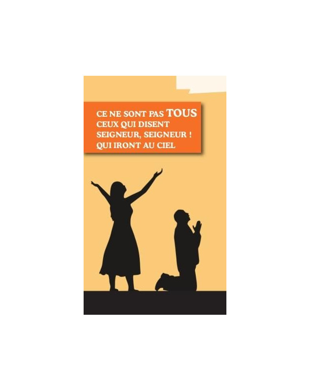 Ce ne sont pas tous ceux qui disent Seigneur - Librairie 7ici