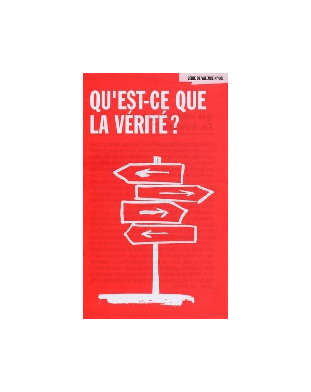 Qu'est-ce que la vérité - Librairie 7 ici