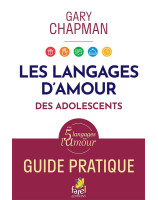 Les langages de l'amour des adolescents - Librairie 7 ici