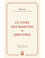 Le livre des martyrs de John Foxe - Librairie 7 ici