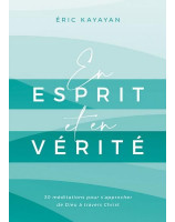 En esprit et en vérité - Librairie 7 ici