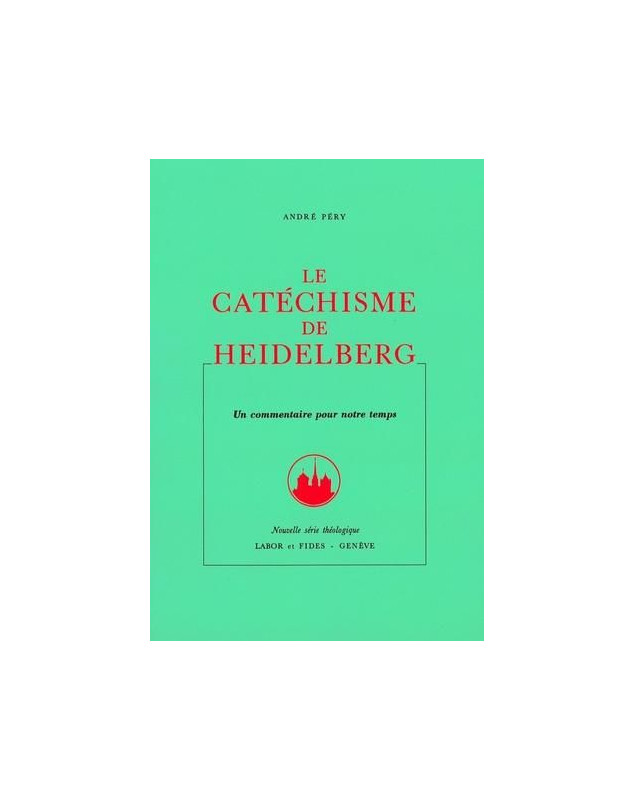 Le catéchisme de Heidelberg - Librairie 7 ici