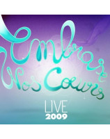 CD Embrase nos coeurs 2009