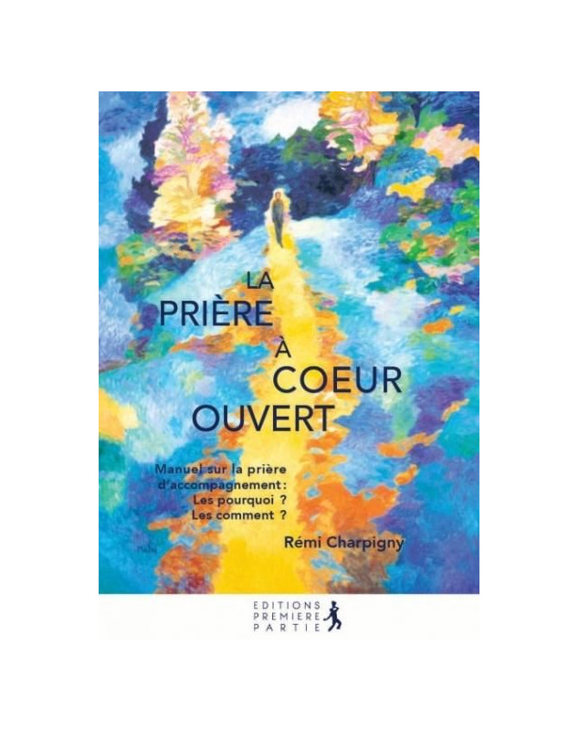 La prière à coeur ouvert