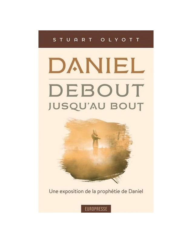 Daniel, debout jusqu'au bout