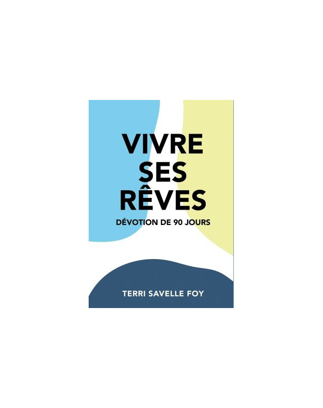 Vivre ses rêves - Librairie 7 ici