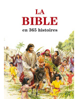 La Bible en 365 histoires - Librairie chrétienne en ligne 7ici