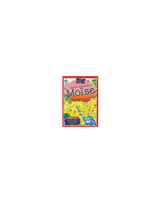 Sur les traces de Moïse Sur les traces de Moïse