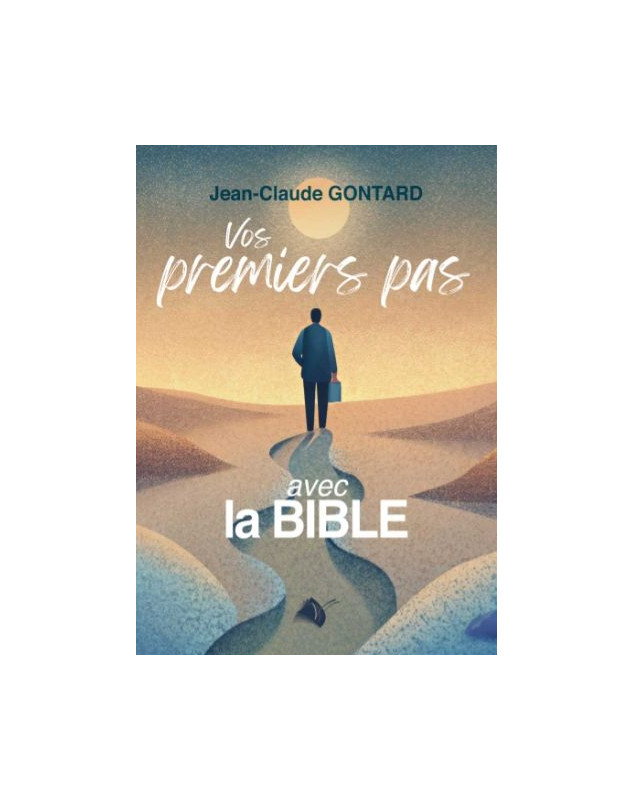 Vos premiers pas avec la bible - Librairie chrétienne 7ici