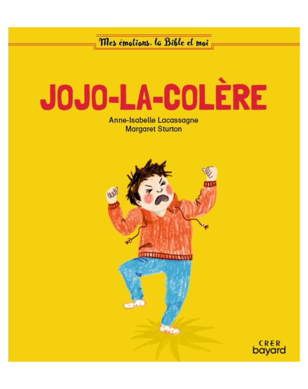 Jojo la colère - Librairie 7ici