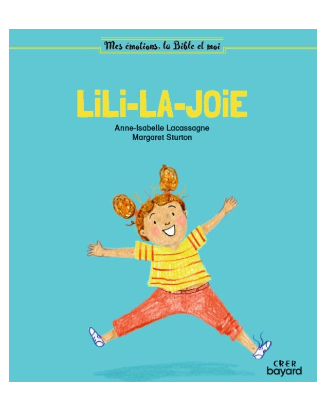 Lili la joie - Librairie chrétienne 7ici