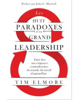 Les huit paradoxes d'un grand leadership - Librairie 7 ici