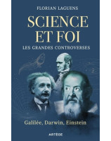 Science et foi, les grandes controverses