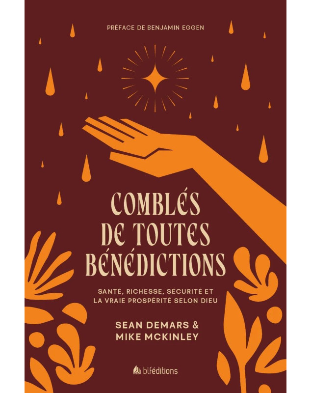 Comblés de toutes bénédictions - Librairie 7 ici