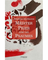 Méditer prier avec les Psaumes - Librairie 7 ici