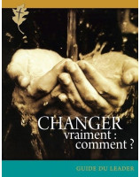 Changer vraiment : comment?