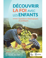 Découvrir la foi avec les enfants - Librairie 7 ici