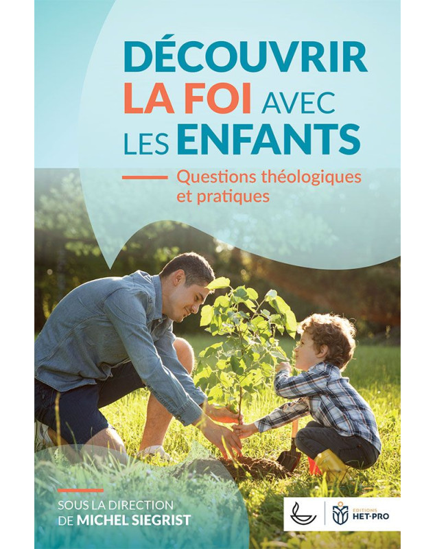 Découvrir la foi avec les enfants - Librairie 7 ici