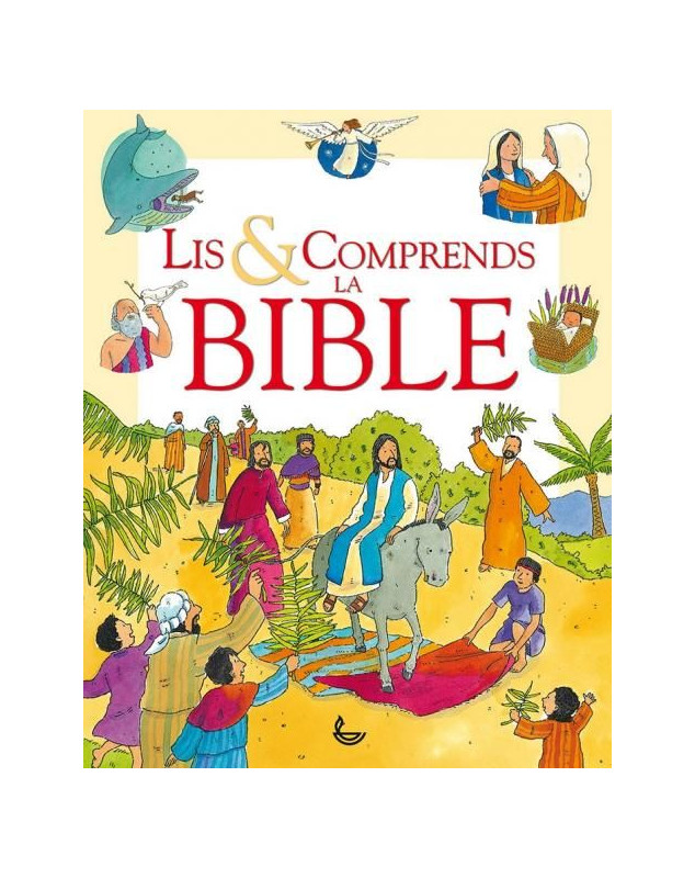 Lis & comprends la Bible