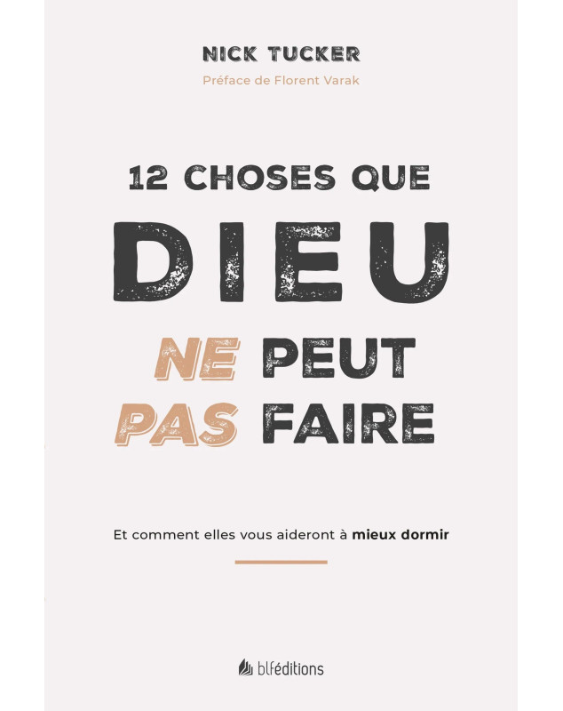 12 choses que Dieu ne peut pas faire - Librairie 7 ici