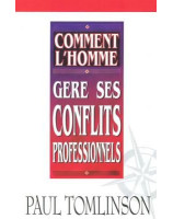 Comment l'homme gère ses conflits professionnels