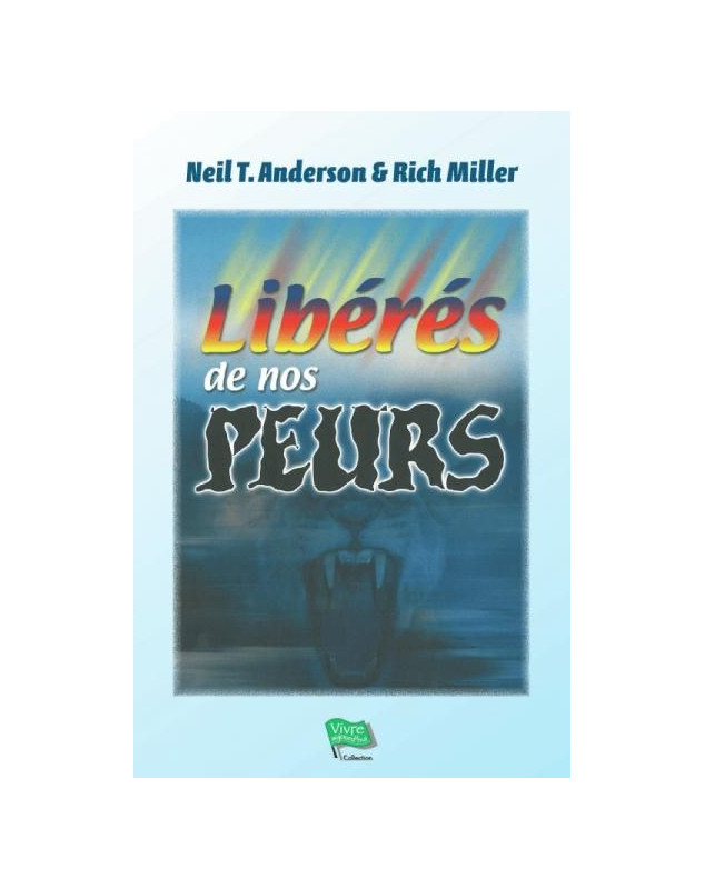 Libérés de nos peurs